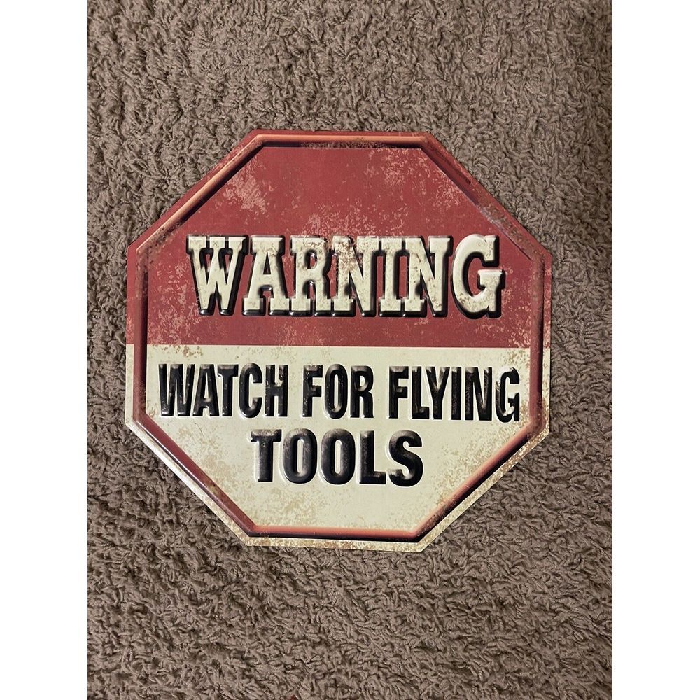 Warning Flying Tools Sign Metal Wall Sign Craftsman Mac Snap‎ On Tools Gas Oil